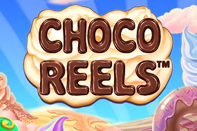 Choco Reels™